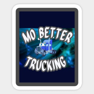 MO BETTER TRUCKING Sticker